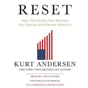 Reset: How This Crisis Can Restore Our Values and Renew America [Audiobook]