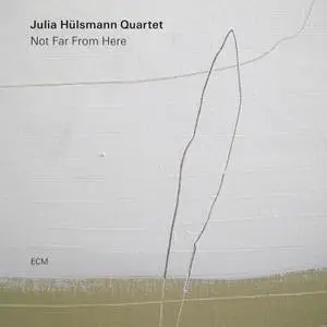 Julia Hülsmann Quartet - Not Far From Here (2019)