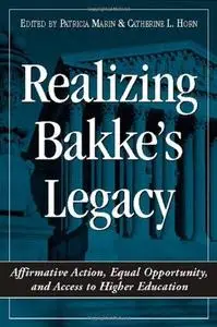 Realizing Bakke's Legacy: Affirmative Action, Equal Opportunity, and Access to Higher Education