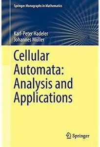 Cellular Automata: Analysis and Applications [Repost]