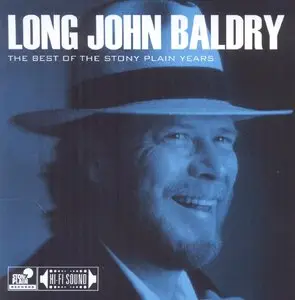 Long John Baldry - The Best Of The Stony Plain Years (2014)