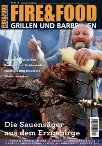 Fire & Food - Grill- & Barbecuemagazin 04/2014