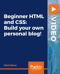 Beginner HTML and CSS: Build your own personal blog!