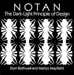 Notan: The Dark-Light Principle of Design