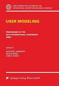 User Modeling: Proceedings of the Sixth International Conference UM97 Chia Laguna, Sardinia, Italy June 2–5 1997