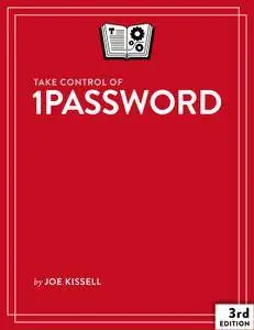 Take Control of 1Password, 3rd Edition