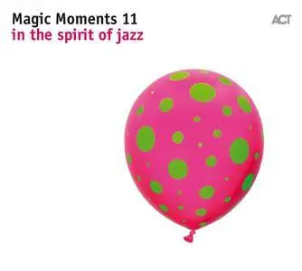 VA - Magic Moments 11 (in the Spirit of Jazz) (2018)