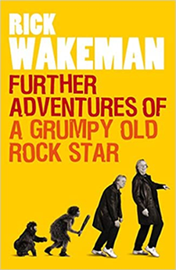 Further Adventures of a Grumpy Old Rock Star