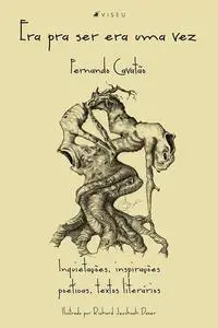«Era pra ser Era uma vez» by Fernando Cavatão