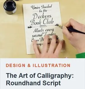 Tutsplus - The Art of Calligraphy: Roundhand Script (2015) [repost]