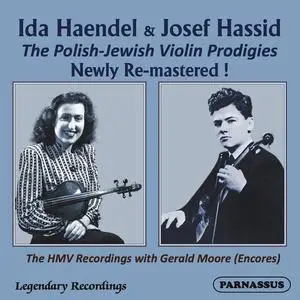 Ida Haendel & Josef Hassid - The HMV Encores with Gerald Moore (Remastered) (2023) [Official Digital Download 24/96]