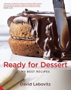 Ready for Dessert: My Best Recipes