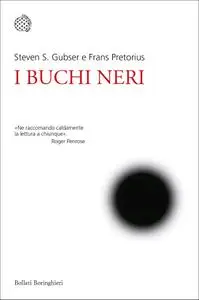 Steven S. Gubser, Frans Pretorius - I buchi neri