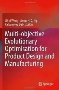 Multi-objective Evolutionary Optimisation for Product Design and Manufacturing (repost)