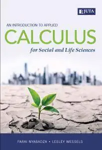 An Introduction to Applied Calculus for Social and Life Sciences