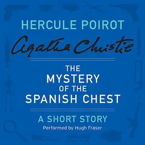 «The Mystery of the Spanish Chest» by Agatha Christie