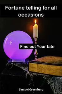 Fortune telling for all occasions: Find out your fate