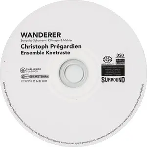 Prégardien - Wanderer: Songs by Schumann, Killmayer & Mahler (2011) {Hybrid-SACD // ISO & HiRes FLAC} 