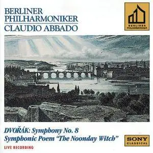 Claudio Abbado - Dvorak - Symphony No.8; Symphonic Poem "The Noonday Witch" (1994)
