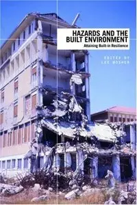 Hazards and the Built Environment: Adaptating and Attaining Built-in Resilience (repost)