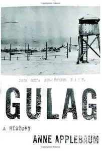Gulag: A History [Repost]