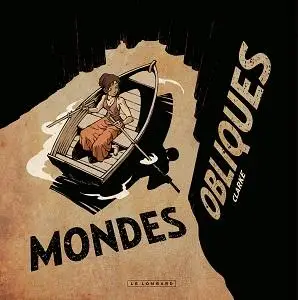 Réalités Obliques - Tome 2 - Mondes Obliques