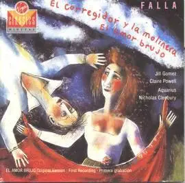 Manuel De Falla - El Amor Brujo, El Corregidor y la Molinera