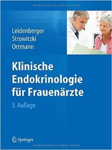 Klinische Endokrinologie für Frauenärzte (Auflage: 5)