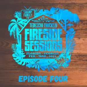 Tedeschi Trucks Band - 2021-03-11 - The Fireside Sessions - Florida, GA - Episode 4 (2021) [Official Digital Download 24/48]