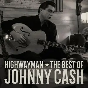 Johnny Cash - Highwayman: The Best of Johnny Cash  (2020)