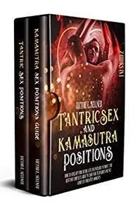 Tantric Sex and Kamasutra Positions