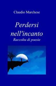 Perdersi nell’incanto