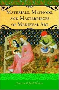 Materials, Methods, and Masterpieces of Medieval Art (repost)