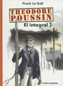 Theodore Poussin - Integral 3, De Frank Legall