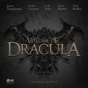 «Voices of Dracula - His Final Battle» by Dacre Stoker, Chris McAuley