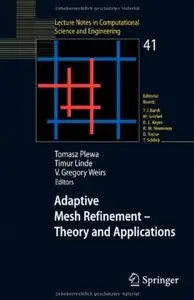 Adaptive Mesh Refinement - Theory and Applications (repost)