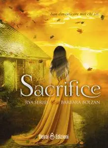Barbara Bolzan - Rya Series 02. Sacrifice