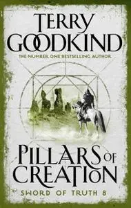 «The pillars of creation» by Terry Goodkind