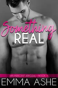 «Something Real» by Emma Ashe