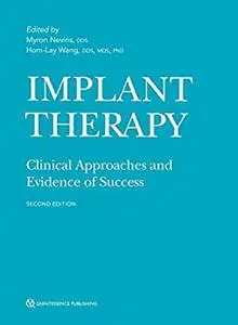 Implant Therapy: Clinical Approaches and Evidence of Success, 2nd Edition