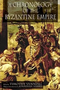 A Chronology of the Byzantine Empire (repost)