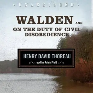 Walden and On the Duty of Civil Disobedience (Audiobook)