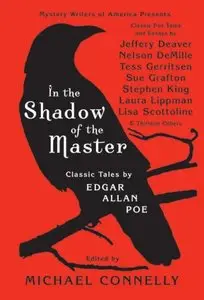 In the Shadow of the Master: Classic Tales by Edgar Allan Poe and Essays by Jeffery Deaver, Nelson DeMille,...