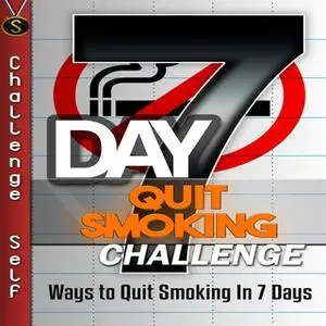 «7-Day Quit Smoking Challenge» by Challenge Self