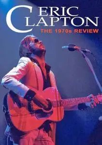 Eric Clapton: The 1970s Review (2014)