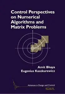 Control Perspectives on Numerical Algorithms And Matrix Problems (Repost)