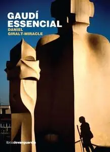 «Gaudí essencial» by Daniel Giralt-Miracle