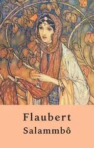 «Salammbô» by Gustave Flaubert