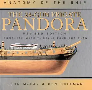 The 24-gun Frigate Pandora (Anatomy of the Ship) (Repost)