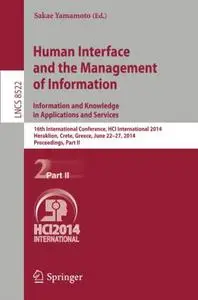 Human Interface and the Management of Information. Information and Knowledge in Applications and Services: 16th International C